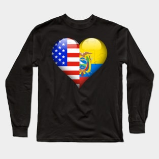 Half American Half Ecuadorian - Gift for Ecuadorian From Ecuador Long Sleeve T-Shirt